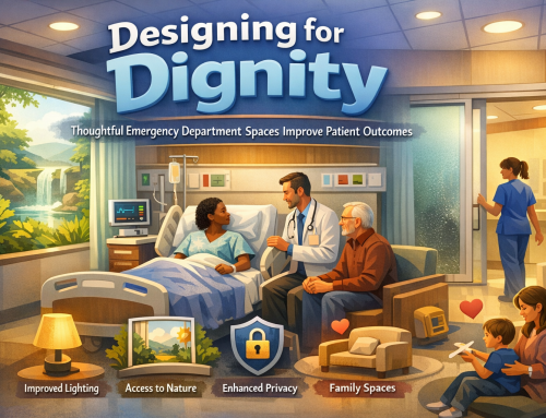 Designing for Dignity: How Thoughtful Emergency Department Spaces Improve Patient Outcomes